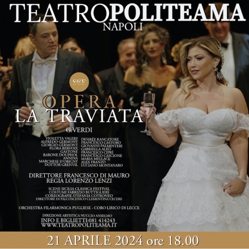 21 aprile 2024 - LA TRAVIATA - POLITEAMA Napoli