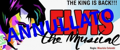 ANNULLATO (22 gennaio 2026) - ELVIS THE MUSICAL - POLITEAMA Napoli