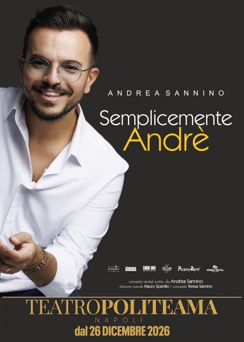 dal 26 dicembre 2026 - ANDREA SANNINO - POLITEAMA Napoli